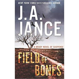 Field of Bones by J.A. Jance