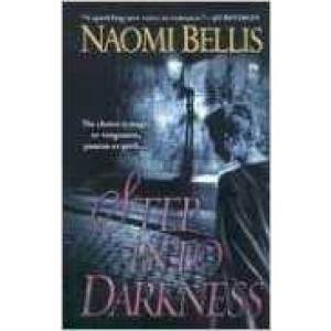 Step Into Darkness By Naomi Bellis