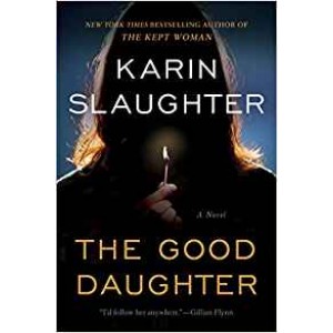The Good Daughter by Karin Slaughter 