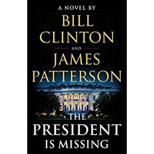 The President Is Missing by James Patterson and Bill Clinton