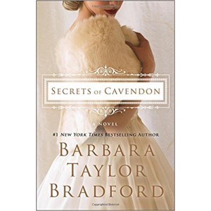 Secrets of Cavendon: A Novel (Cavendon Hall) by Barbara Taylor Bradford