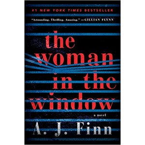 The Woman in the Window: A Novel by A.J. Finn