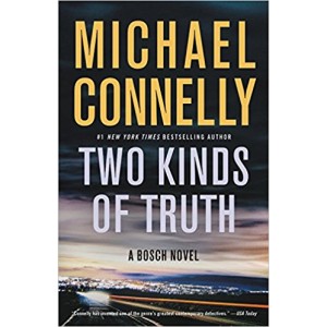 Two Kinds of Truth (A Harry Bosch Novel) by Michael Connelly 