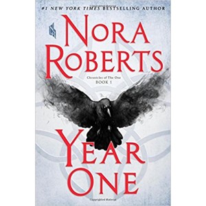 Year One: Chronicles of the One, Book 1 by Nora Roberts