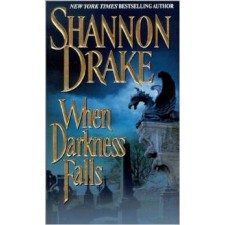 When Darkness Falls By Shannon Drake