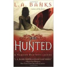 The Hunted By L.A. Banks