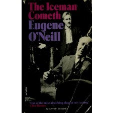 Iceman Cometh by Eugene O'Neill