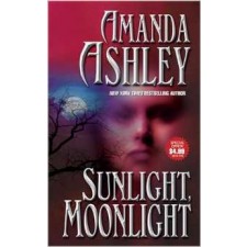 Sunlight, Moonlight By Amanda Ashley