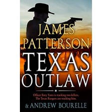 Texas Outlaw by James Patterson