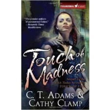 Touch of Madness (Thrall, Book 2) C.T. Adams & Cathy Clamp